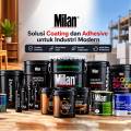 Mengenal Milan: Solusi Coating dan Adhesive Terbaik untuk Industri Modern