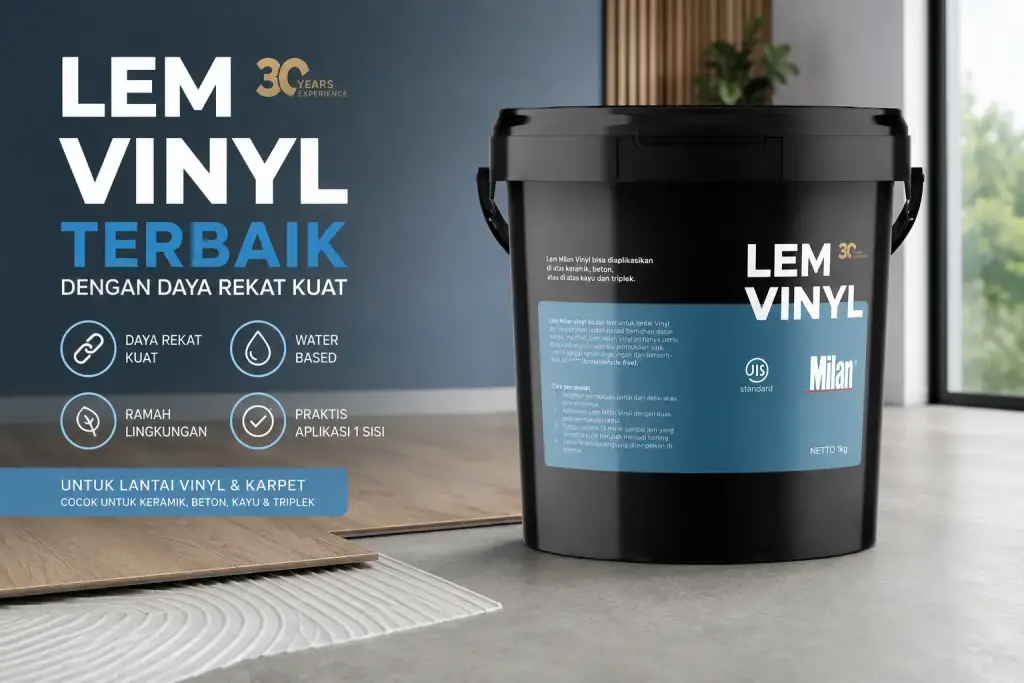 Lem Vinyl Milan terbaik dengan daya rekat kuat