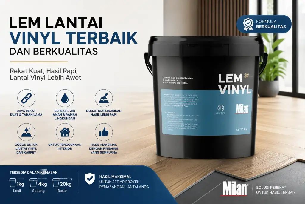 Lem Vinyl Milan untuk pemasangan lantai vinyl