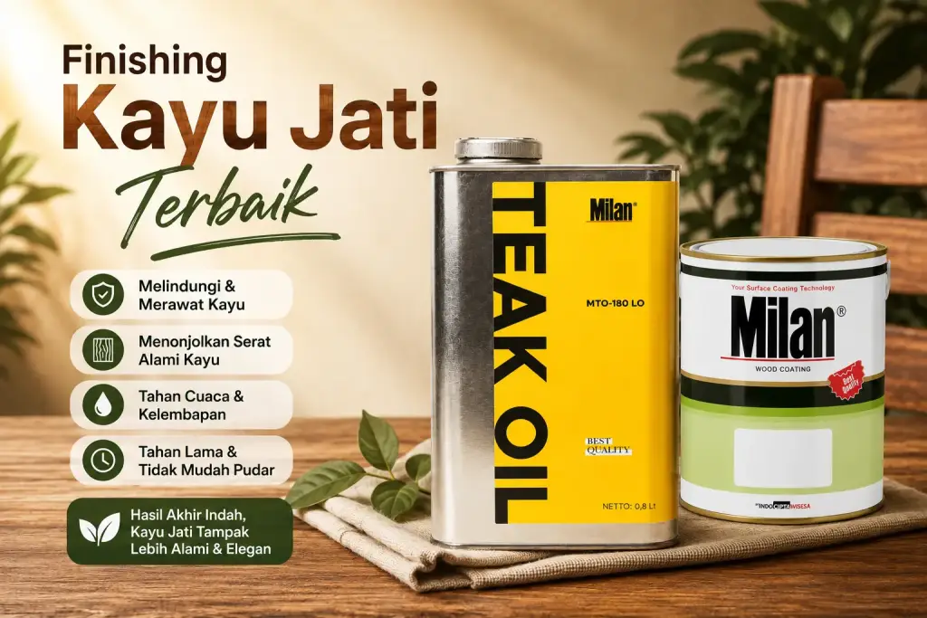 Teak Oil dan Wood Stain Milan untuk finishing terbaik kayu jati