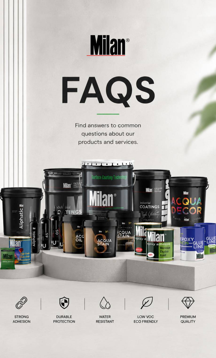 Faq Milan Produk coating dan adhesive Milan untuk solusi finishing furniture interior konstruksi dengan teknologi modern dan kualitas industri profesional